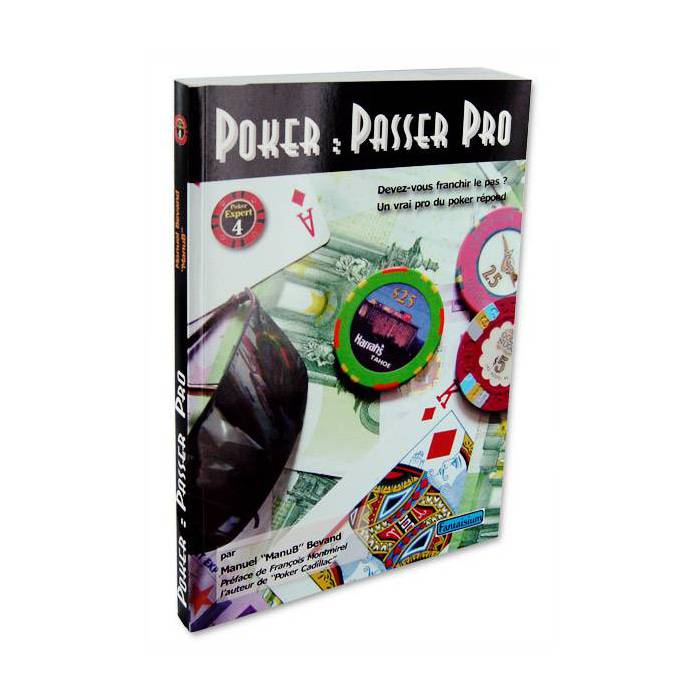 Poker : Passer Pro – par Manuel Bevand – 240 pages -Edition Fantisium
