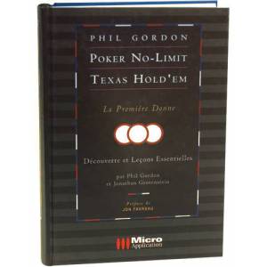 Poker No Limit Texas Hold'em : Première donne – par Phil Gordon – Micro Apllication