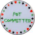 Card-Guard "POT COMMITTED" - metal - 2 different sides - 50mm diameter