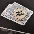 Card-Guard "DEAD MONEY" - made of metal - 2 different sides - 50mm in diameter.