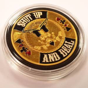 Card Guard "SHUT UP AND DEAL" - in brass - 40 mm - in its protective plexiglass token holder.