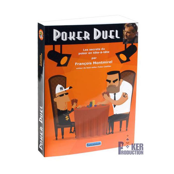 Poker Duel – par François Montmirel - 560 pages – Edition Fantaisium