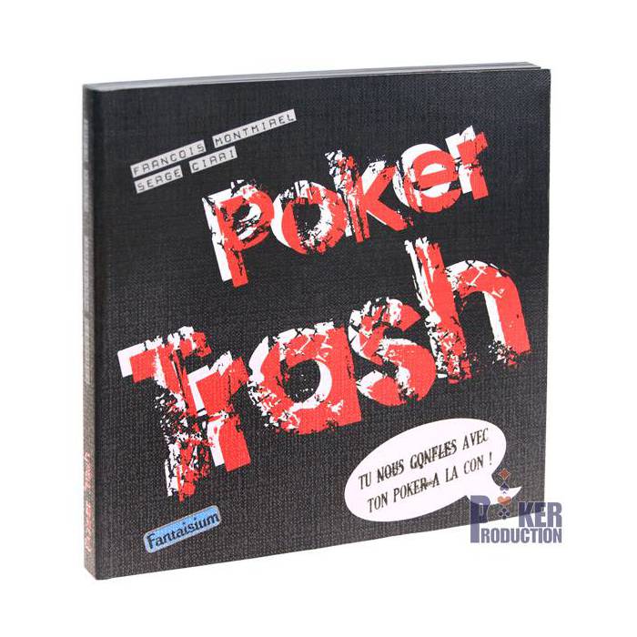 Poker Trash – par François Montmirel et Serge Cirri – 208 pages – Editions Fantaisium