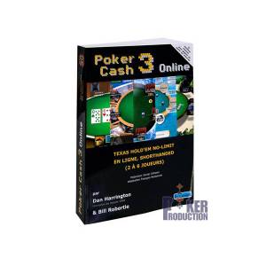 Poker Cash 3 Online – par Dan Harrington & Bill Robertie – 544 pages – Edition Fantaisium