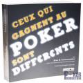Ceux qui gagnent au poker sont différents – par Alan N. Schoonmaker - 320 pages – Edition Fantaisium