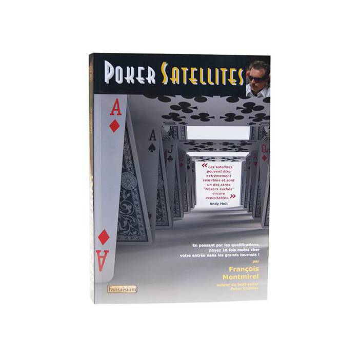 Poker Satellites – par François Montmirel - 244 pages – Edition Fantaisium